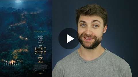 The Lost City of Z (2017) Movie Review